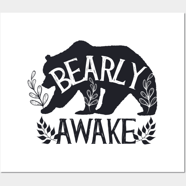 bearly awake Wall Art by positivedesigners